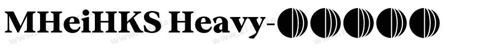 MHeiHKS Heavy字体转换